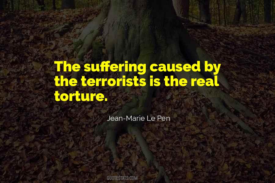 Suffering Is Caused Quotes #1768360