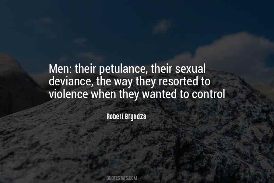 Quotes About Petulance #1312587