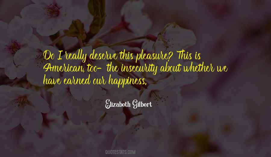 You Deserve All Happiness Quotes #650813
