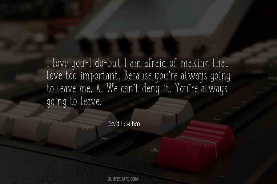 Quotes About Always Going To Love You #915525