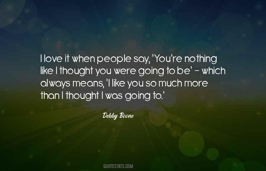 Quotes About Always Going To Love You #949027