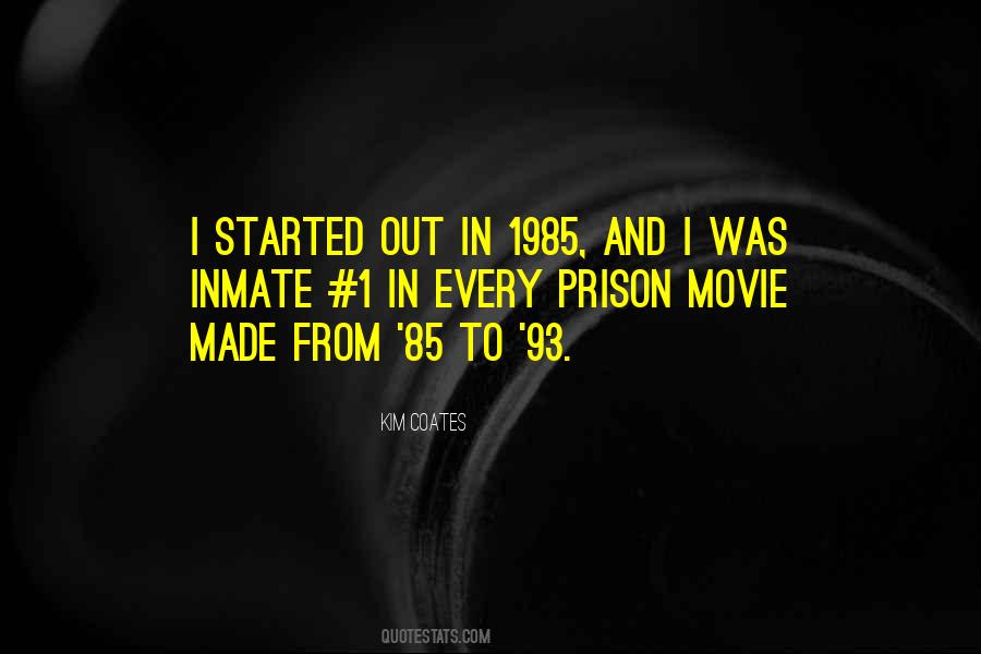 Quotes About Prison Inmates #947649