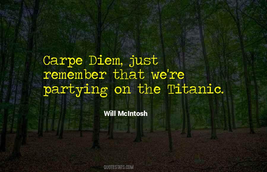 Quotes About Carpe Diem #1369477