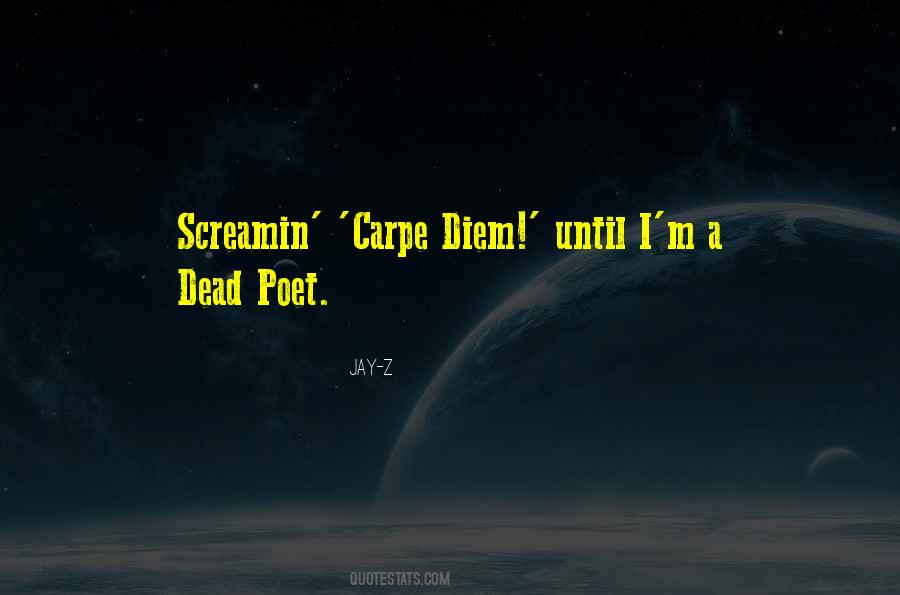 Quotes About Carpe Diem #4515