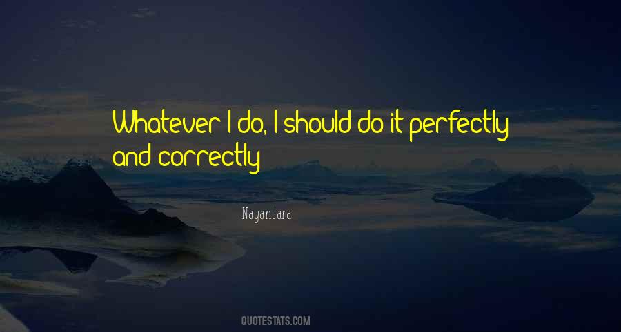 Quotes About Doing Things Correctly #117090