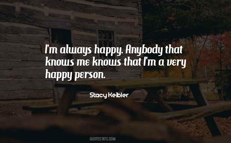 Quotes About Happy Person #505590