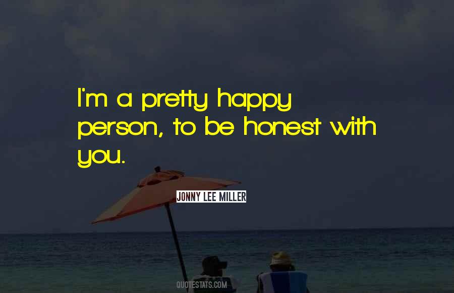 Quotes About Happy Person #837233