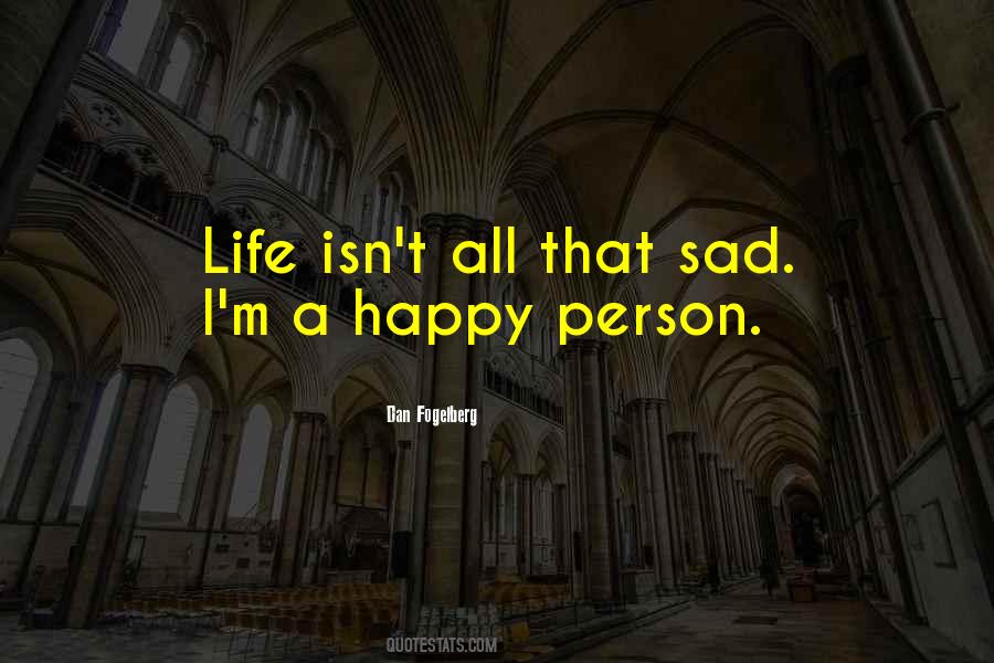 Quotes About Happy Person #899639