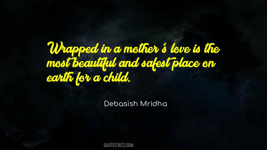 Wrapped In A Mother S Love Quotes #559427