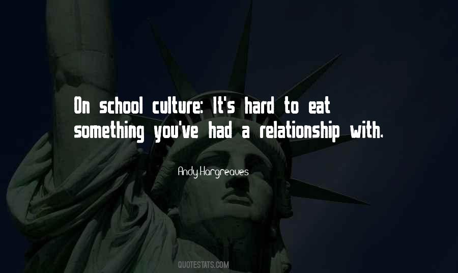 Quotes About School Culture #697949