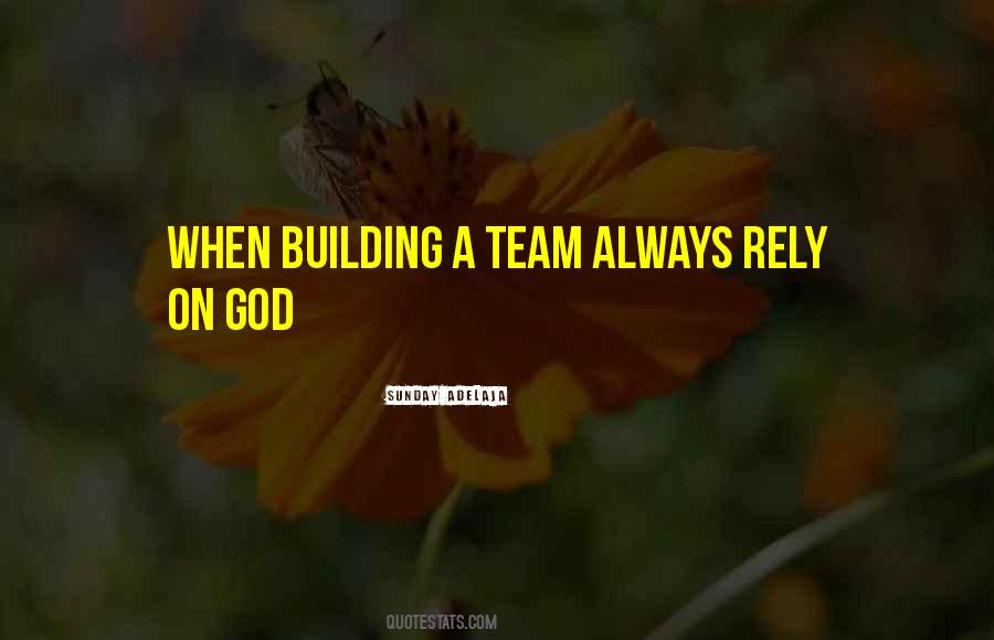 Quotes About Team Building #227525