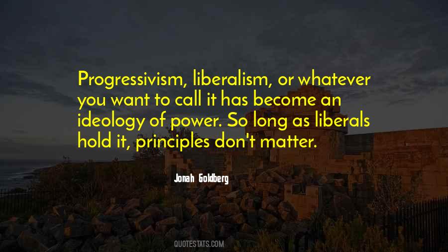 Quotes About Progressivism #405185