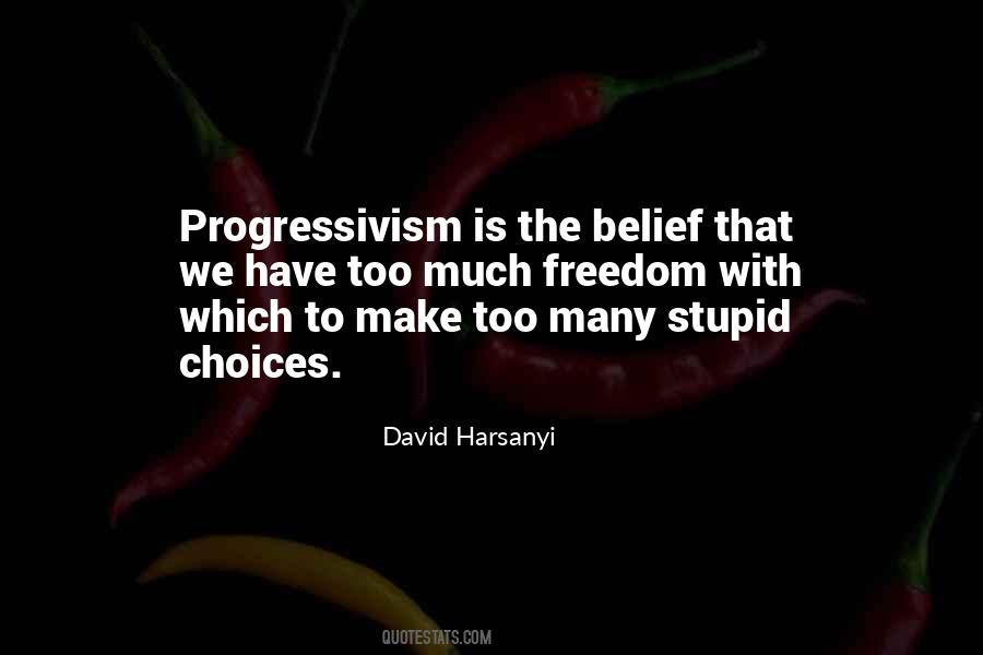 Quotes About Progressivism #700054
