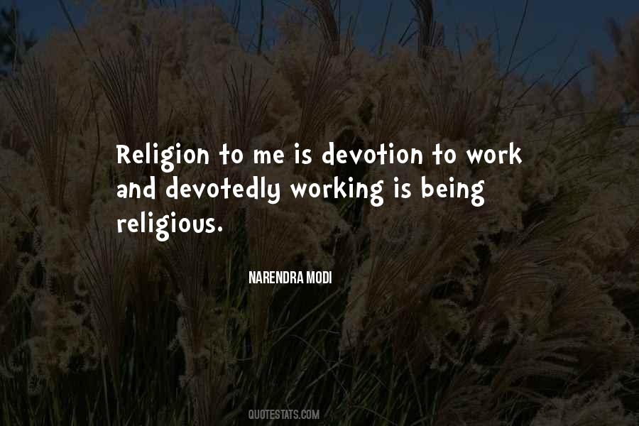 Quotes About Devotion To Work #1392329