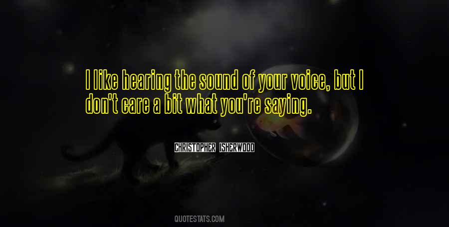 Quotes About Hearing Your Voice #1409879