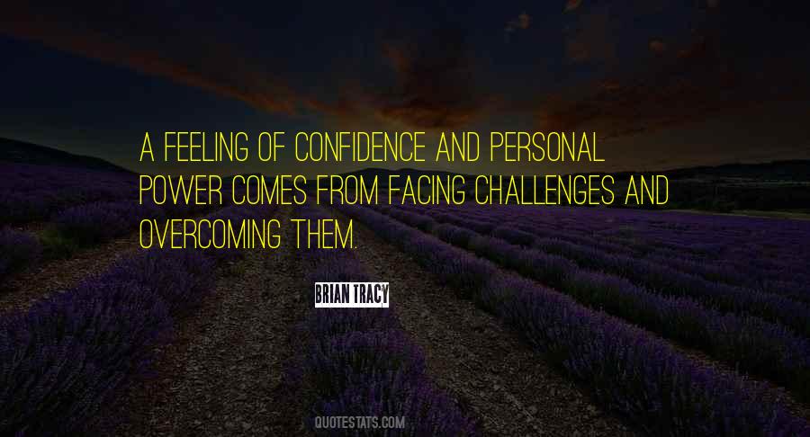 Quotes About Challenges And Overcoming #1381795