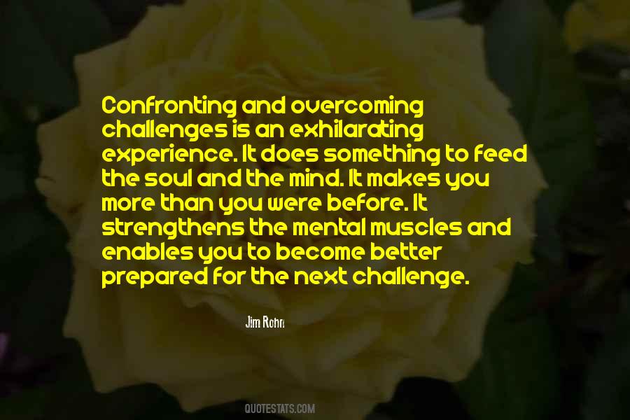 Quotes About Challenges And Overcoming #960427