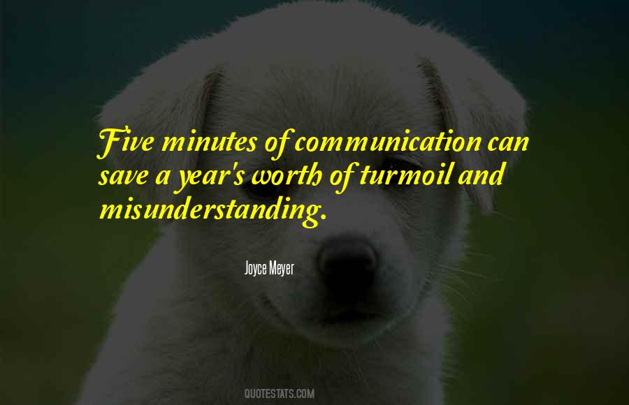 Quotes About Communication And Misunderstanding #1665987