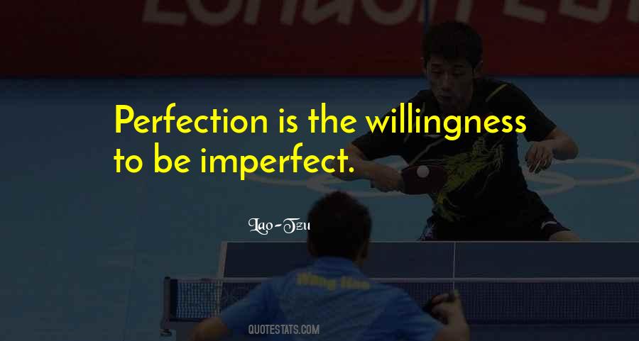 Perfection Is The Quotes #384278