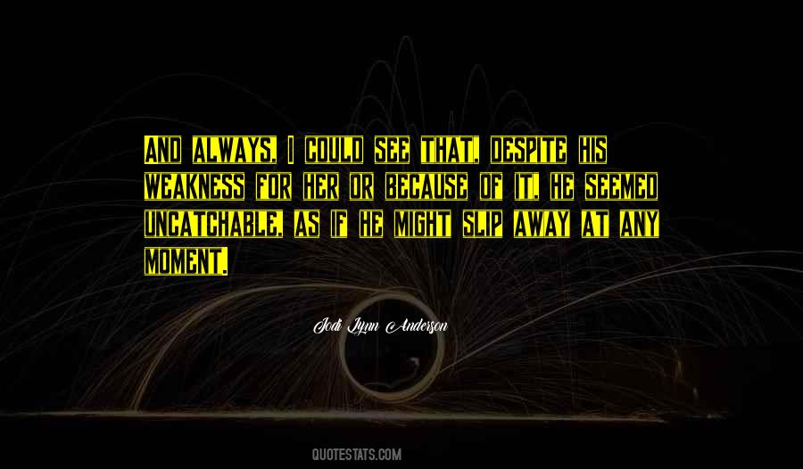 Love Despite Quotes #257138