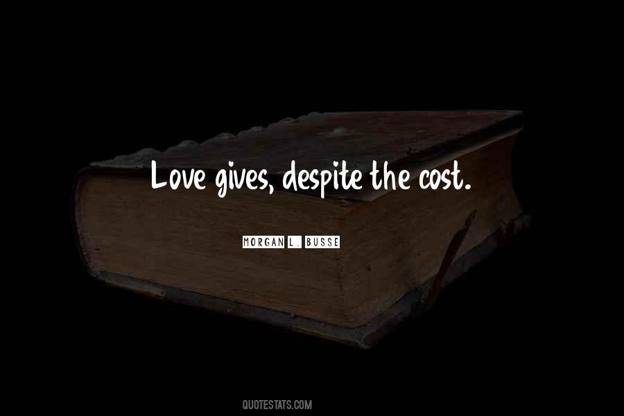 Love Despite Quotes #434915