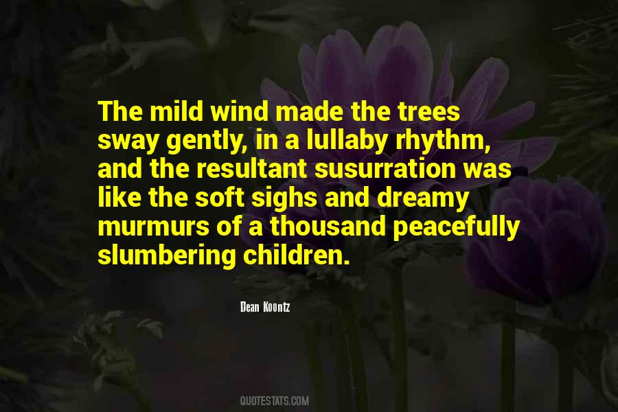 Quotes About Wind And Trees #255354