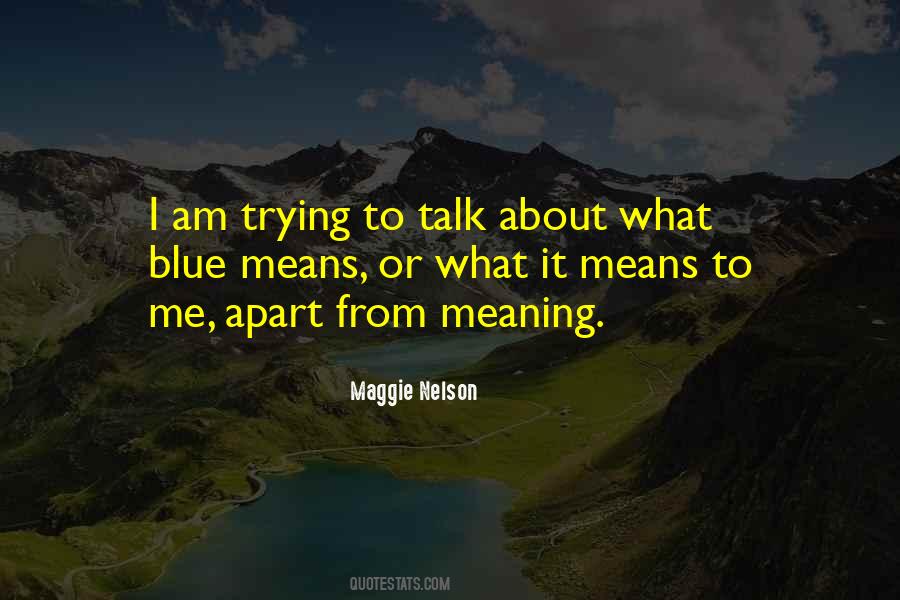 Means To Me Quotes #1168127