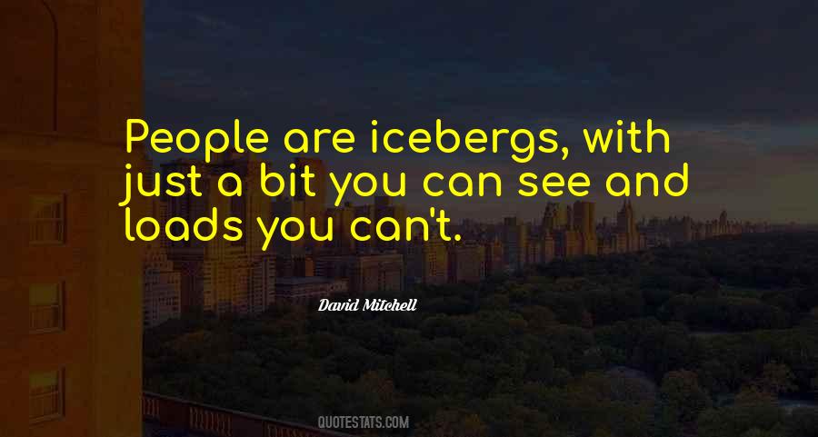 Quotes About Icebergs #1524122