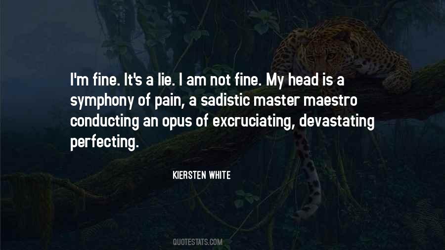 Quotes About Excruciating Pain #1373460