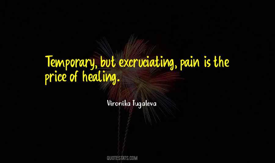 Quotes About Excruciating Pain #284593
