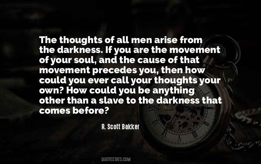 Darkness Of A Soul Quotes #1224036