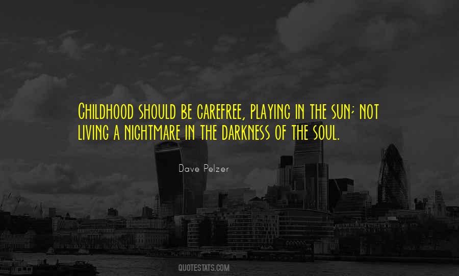 Darkness Of A Soul Quotes #534627