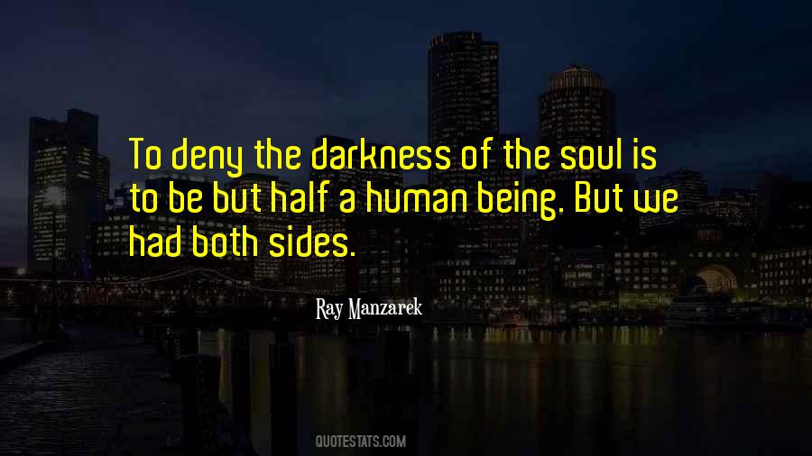Darkness Of A Soul Quotes #536117
