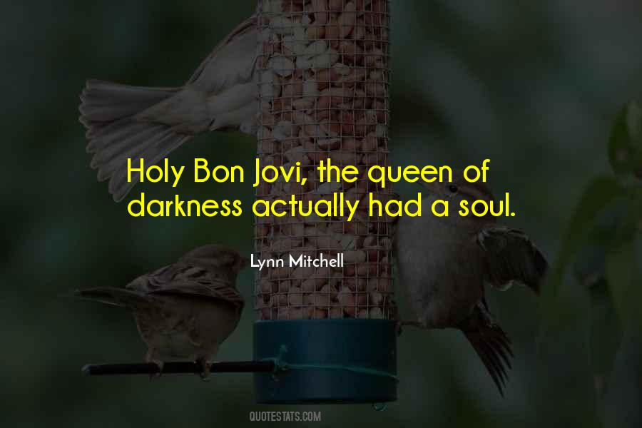 Darkness Of A Soul Quotes #846205