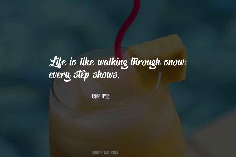 Quotes About Walking Through Life #179059