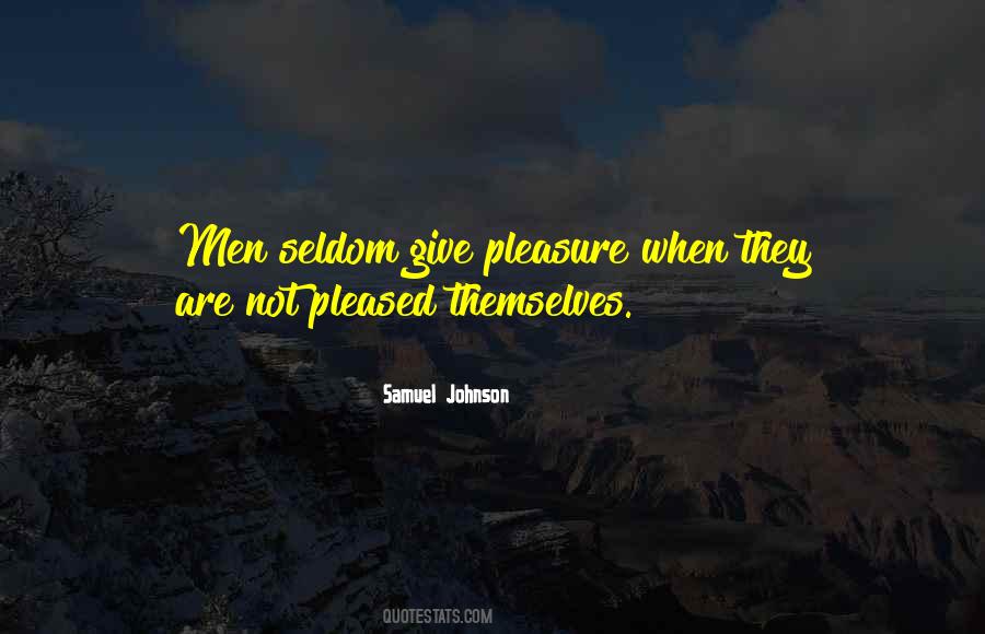 Quotes About Giving Pleasure #127163