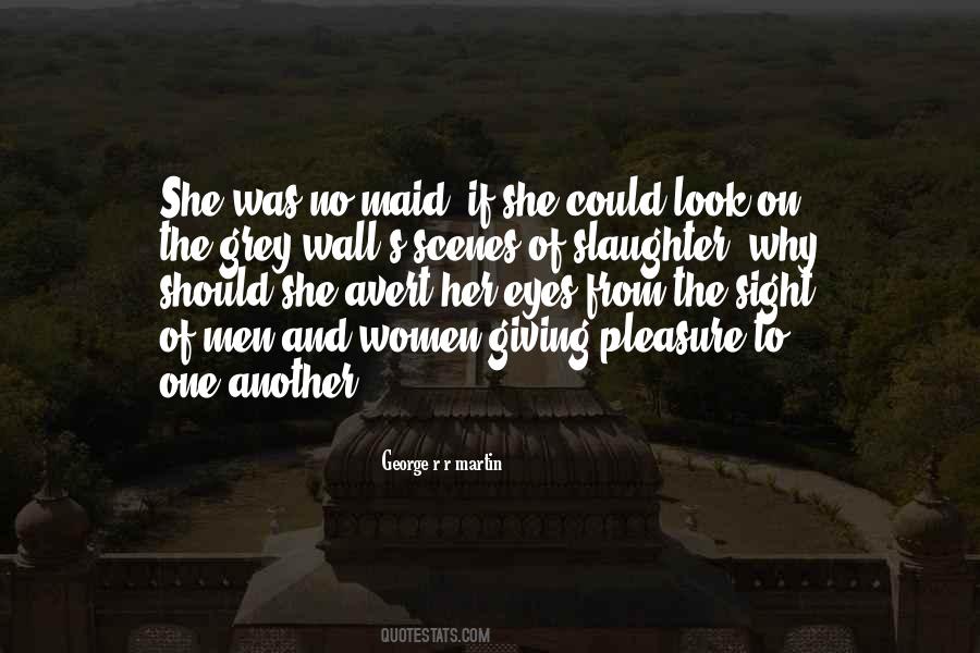 Quotes About Giving Pleasure #176082