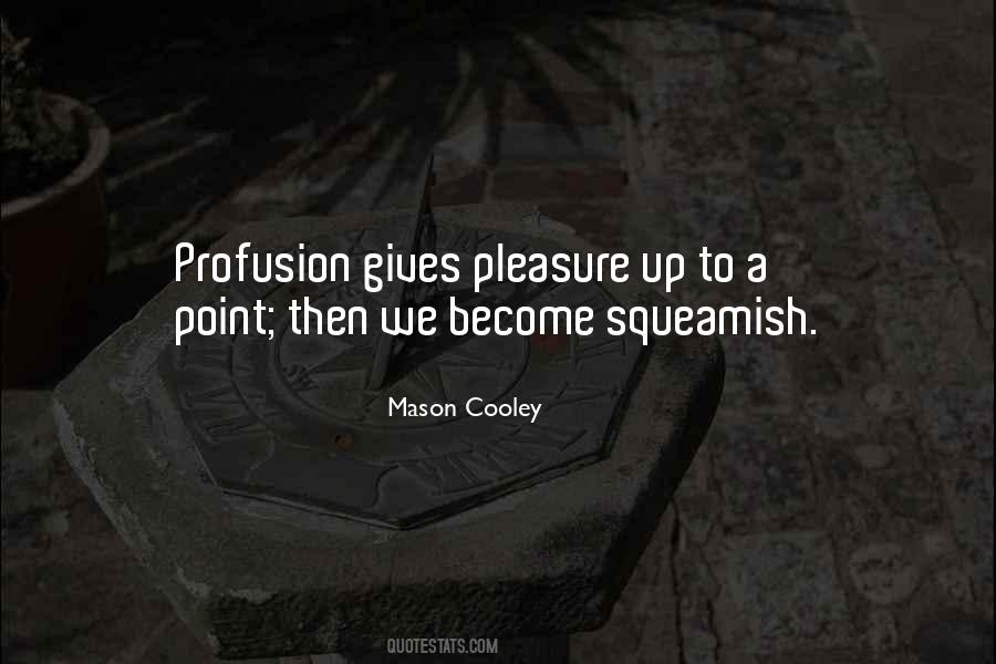 Quotes About Giving Pleasure #345106