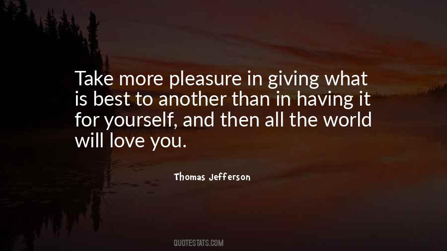 Quotes About Giving Pleasure #411604