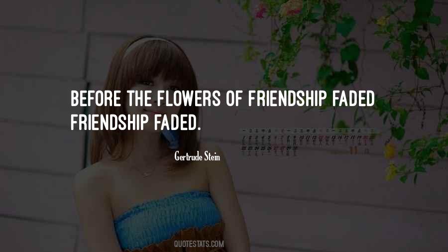 Quotes About Flowers And Friendship #369752