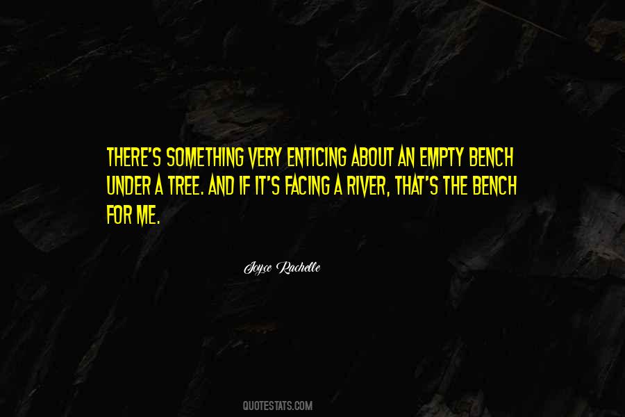 Quotes About Empty Benches #643700