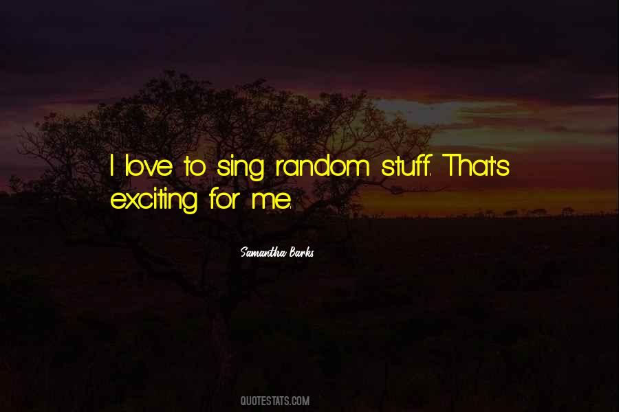 Quotes About Random Stuff #621999