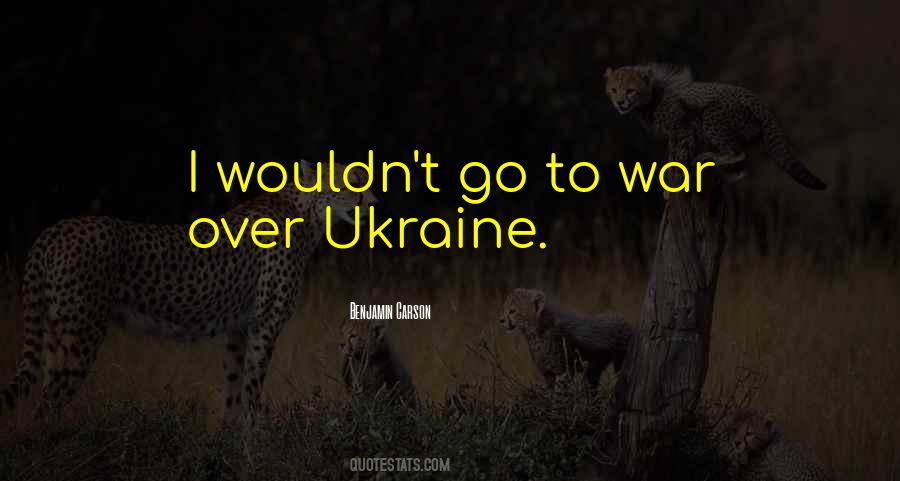 Quotes About Ukraine #1166984