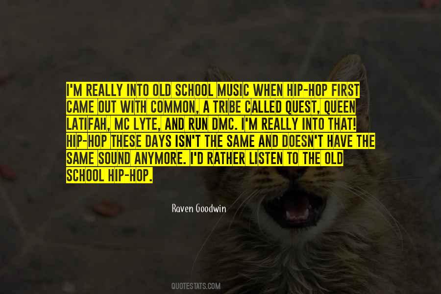 Quotes About Old School Music #1196978