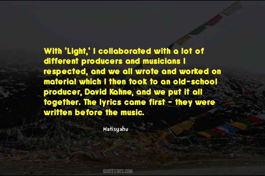 Quotes About Old School Music #1853624