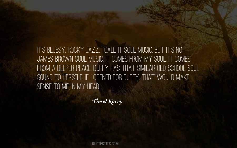 Quotes About Old School Music #505727