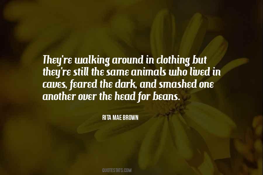 Walking Around Quotes #1014815