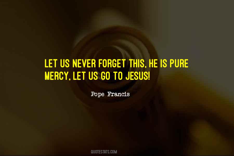 Quotes About Mercy Pope Francis #1244870
