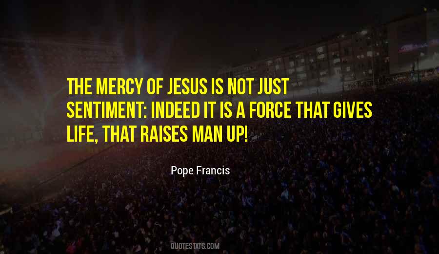 Quotes About Mercy Pope Francis #1461226