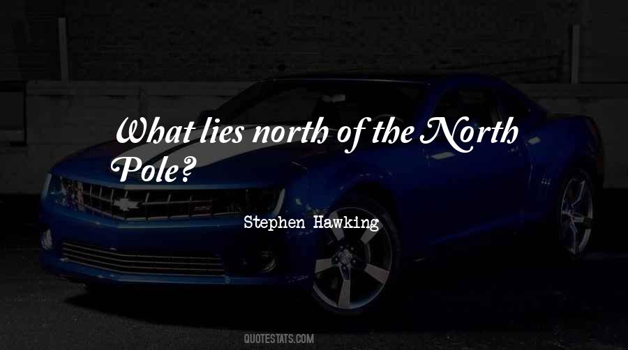 Quotes About The North Pole #1469524